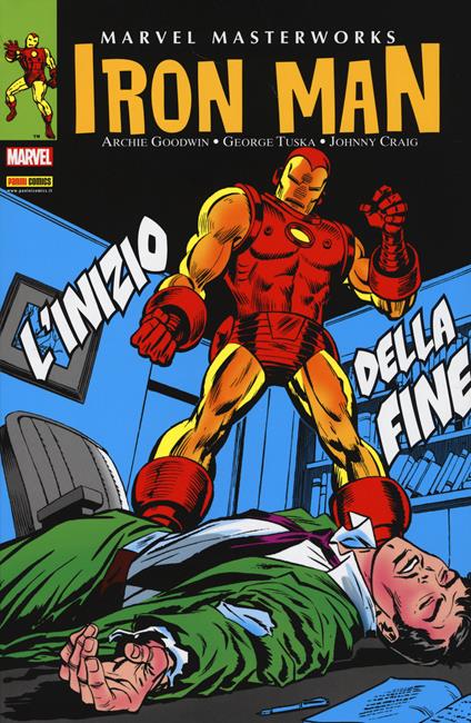 L'inizio della fine. Iron Man. Vol. 5 - Archie Goodwin,George Tuska,Johnny Craig - copertina