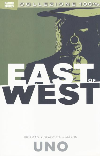 East of west. Vol. 1 - Jonathan Hickman,Nick Dragotta,Frank Martin - copertina
