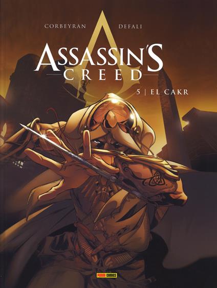 El Cakr. Assassin's creed. Vol. 5 - Eric Corbeyran,Djillali Defali - copertina