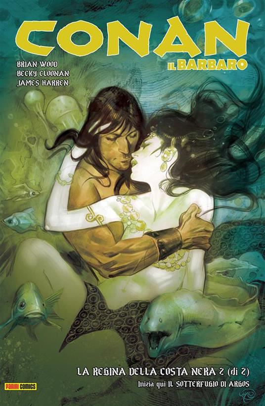 La regina della Costa Nera & Il sotterfugio di Argos. Conan il Barbaro. Vol. 2 - Becky Cloonan,Brian Wood - ebook