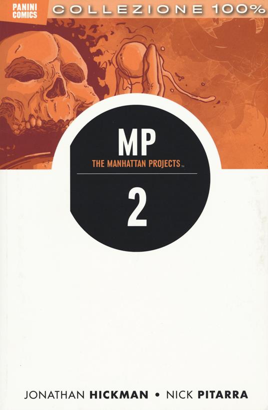 Scienza cattiva. The Manhattan projects. Vol. 2 - Jonathan Hickman,Nick Pitarra - copertina