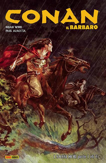 I sassi neri. Conan il Barbaro. Vol. 10 - Paul Azaceta,Brian Wood - ebook