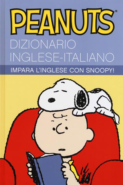 Peanuts. Dizionario inglese-italiano. Impara l'inglese con Snoopy! - copertina