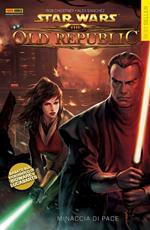 Minaccia di pace. Star Wars: the old republic. Vol. 1