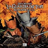 Autunno 1152. La guardia dei topi. Vol. 1 - David Petersen,A. Toscani - ebook