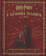 Harry Potter. I luoghi magici dei film