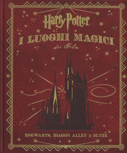 Harry Potter. I luoghi magici dei film - Jody Revenson - copertina