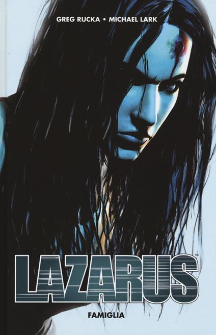 Famiglia. Lazarus - Greg Rucka,Michael Lark - copertina