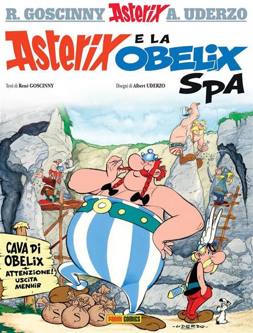 Asterix e la Obelix SpA. Vol. 23 - René Goscinny,Albert Uderzo,Luciana Marconcini - ebook