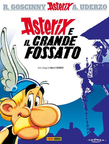 Asterix e il grande fossato. Ediz. illustrata. Vol. 25 - René Goscinny,Albert Uderzo,A. Avesini - ebook