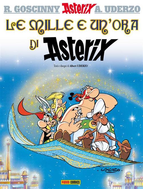 Le mille e un'ora di Asterix. Ediz. illustrata. Vol. 28 - René Goscinny,Albert Uderzo,A. Avesini - ebook
