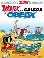 Asterix e la galera di Obelix. Ediz. illustrata. Vol. 30