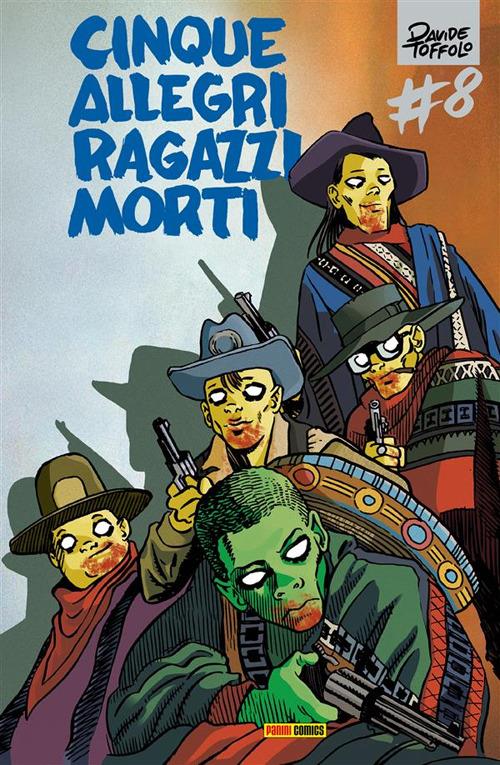 Cinque allegri ragazzi morti. Vol. 8 - Davide Toffolo - ebook