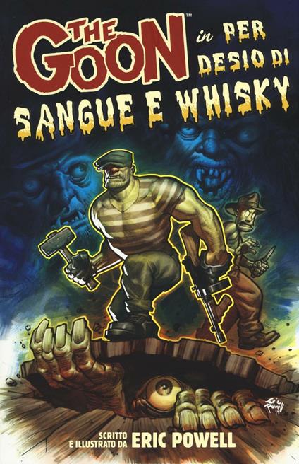The Goon. Vol. 13: Per desio di sangue e whisky - Eric Powell - copertina