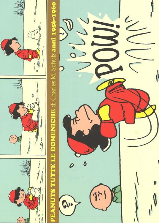 Peanuts. Tutte le domeniche. Vol. 2 19561960. Charles M. Schulz Libro Panini Comics IBS