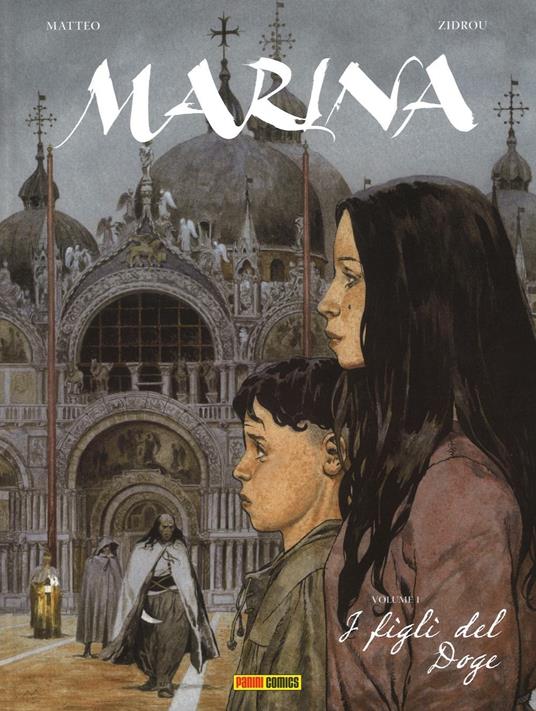 I figli del doge. Marina. Vol. 1 - Zidrou,Matteo - copertina