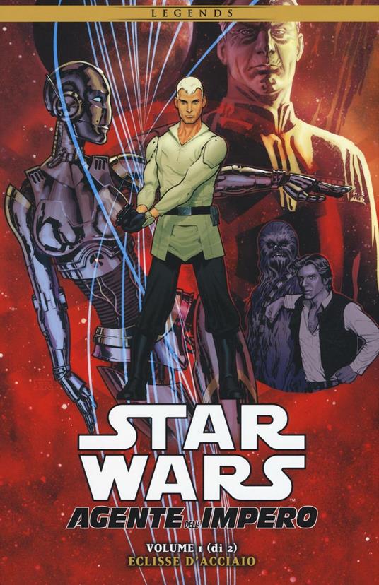 Star Wars. Agente dell'impero. Vol. 1: Eclisse d'acciaio. - John Ostrander - copertina