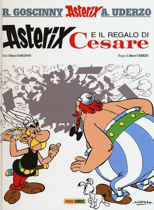 Asterix e il regalo di Cesare. Vol. 21 - René Goscinny,Albert Uderzo - copertina
