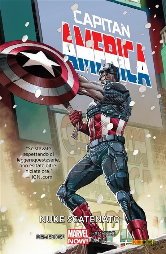 Nuke scatenato. Capitan America. Vol. 3 - Nick Klein,Carlos Pacheco,Rick Remender,Pier Paolo Ronchetti - ebook