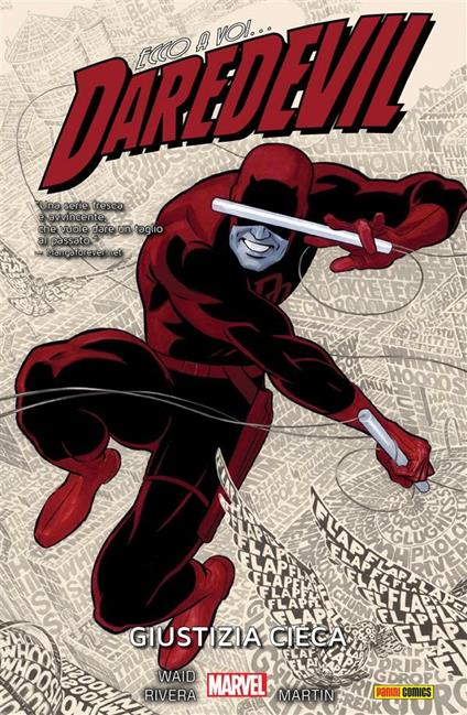 Giustizia cieca. Ecco a voi... Daredevil. Vol. 1 - Marcos Martin,Paolo Rivera,Mark Waid,Fiorenzo Delle Rupi - ebook