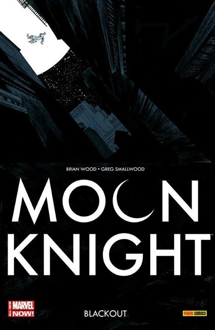 Blackout. Moon Knight. Vol. 2 - Giuseppe Camuncoli,Greg Smallwood,Brian Wood,F. Gamberini - ebook