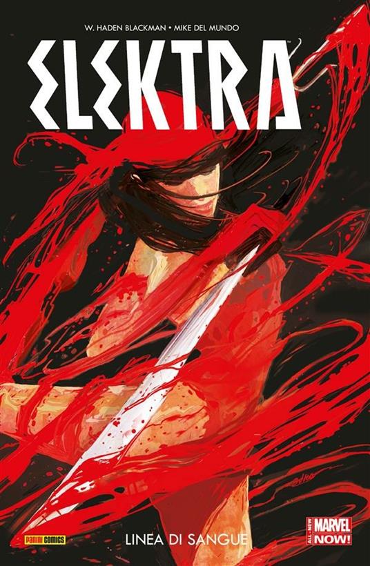 Linea di sangue. Elektra. Vol. 1 - Mike Del Mundo,W. Haden Blackman,Leonardo Rizzi - ebook