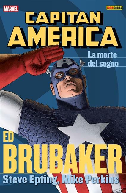 La morte del sogno. Capitan America. Ed Brubaker collection. Vol. 6 - Ed Brubaker,Steve Epting,Mike Perkins,G. Guidi - ebook