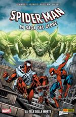 La tela della morte. Spider-Man. La saga del clone. Vol. 2