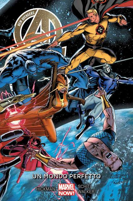 Un mondo perfetto. New Avengers. Vol. 4 - Jonathan Hickman,Valerio Schiti,Kev Walker - copertina