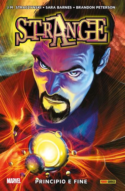 Principio e fine. Doctor Strange - Sara Barnes,Brandon Peterson,J. Michael Straczynski,G. Lavagna - ebook
