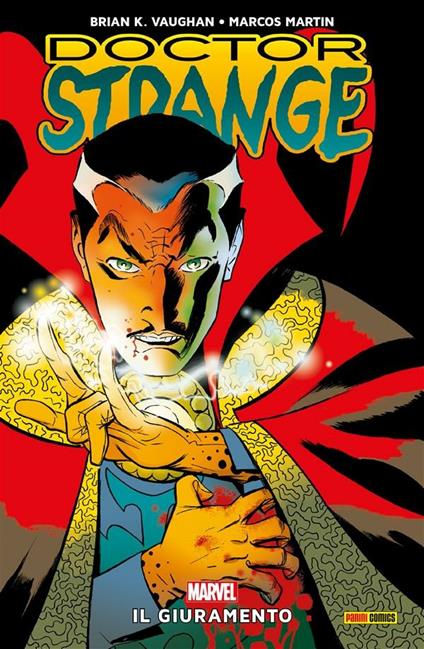 Il giuramento. Doctor Strange - Marcos Martin,Brian K. Vaughan,G. Lavagna,Pier Paolo Ronchetti - ebook