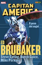 Il peso dei sogni. Capitan America. Ed Brubaker collection. Vol. 7