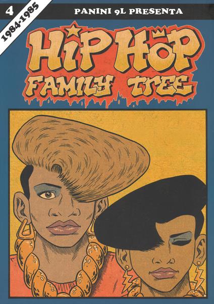 Hip-hop family tree. Vol. 4: 1984-1985. - Ed Piskor - copertina