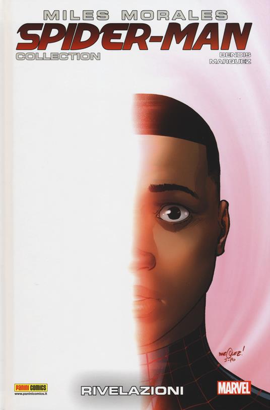 Miles Morales. Spider-Man collection. Vol. 8: Rivelazioni. - Brian Michael Bendis,David Marquez - copertina