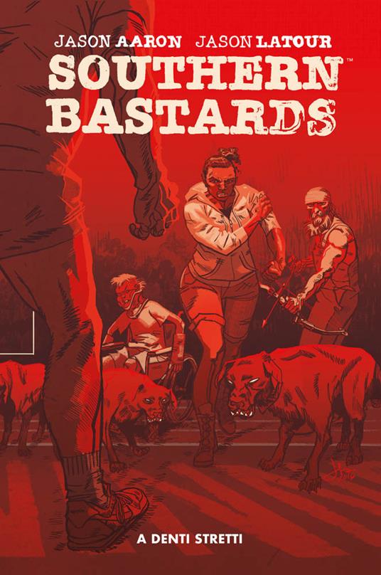 Southern Bastards. Vol. 4 - Jason Aaron,Jason Latour,Chris Brunner - copertina