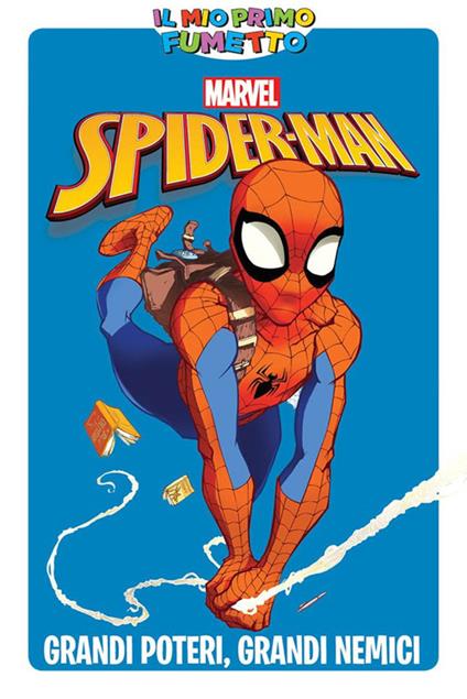 Grandi poteri, grandi nemici. Spider-Man. Ediz. a colori - copertina