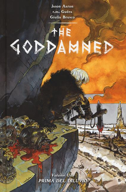 Prima del diluvio. The Goddamned - Jason Aaron,R. M. Guéra,Giulia Brusco - copertina