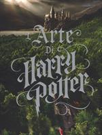 L' arte di Harry Potter. Ediz. a colori