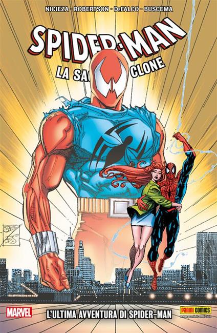 L' ultima avventura di Spider-Man. Spider-Man. La saga del clone. Vol. 7 - Tom DeFalco,Jean Marc DeMatteis,Howard Mackie,Fabian Nicieza - ebook