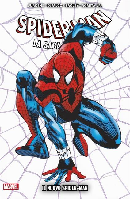 Il nuovo Spider-Man. Spider-Man. La saga del clone. Vol. 8 - Mark Bagley,Tom DeFalco,Dan Jurgens,John Jr. Romita - ebook