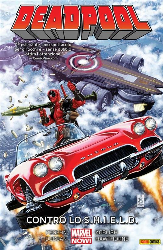 Contro lo Shield. Deadpool. Vol. 4 - Gerry Duggan,Mike Hawthorne,Scott Koblish,Brian Posehn - ebook