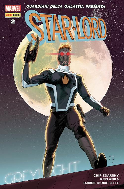 Star-Lord. Vol. 2: La rapina - Kris Anka,Chip Zdarsky,Djibril Morissette - copertina