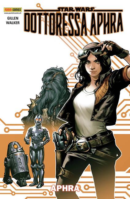 Dottoressa Aphra. Star Wars - Kieron Gillen,Kev Walker,Salvador Larroca - copertina