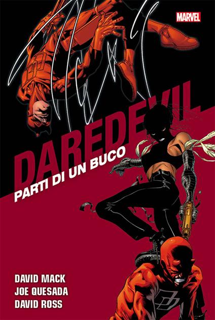 Parti di un buco. Daredevil collection. Vol. 18 - David Mack,David Ross,Joe Quesada - copertina