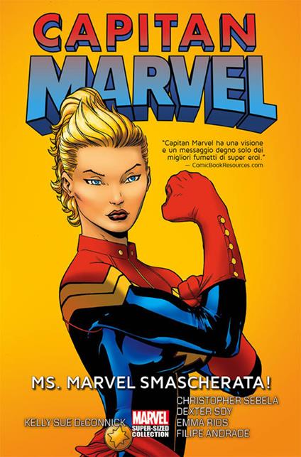 Capitan Marvel. Vol. 1: Ms. Marvel smascherata!. - Kelly Sue DeConnick,Christopher Sebela - copertina