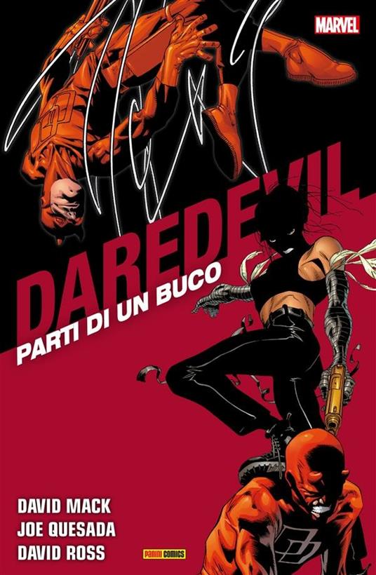 Parti di un buco. Daredevil collection. Vol. 18 - David Mack,Joe Quesada,David Ross - ebook