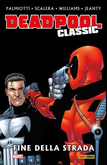 Fine della strada. Deadpool classic. Vol. 12 - Jimmy Palmiotti - ebook