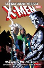 Massacro mutante. X-Men. Vol. 1
