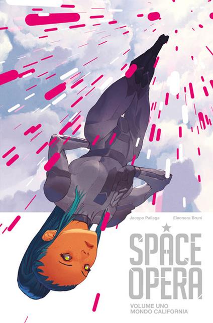 Space Opera. Ediz. variant - Jacopo Paliaga,Eleonora Bruni - copertina