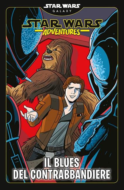Han Solo e Chewbacca. Star Wars adventures - Greg Rucka,Ingo Romling - copertina